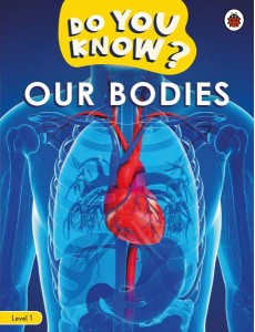 Do You Know Level 1 Our Bodies