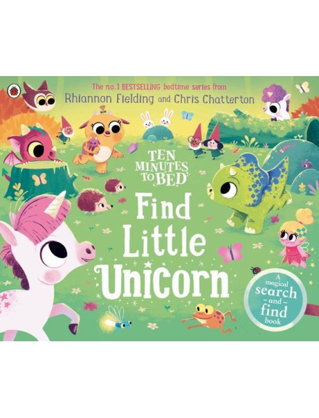 Ten Minutes to Bed Find Little Unicorn