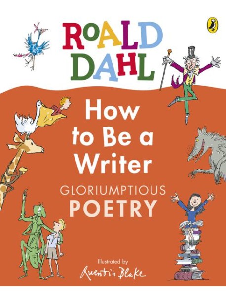 Roald Dahl How to Be a Writer Gloriumpt