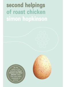 Second Helpings of Roast Chicken