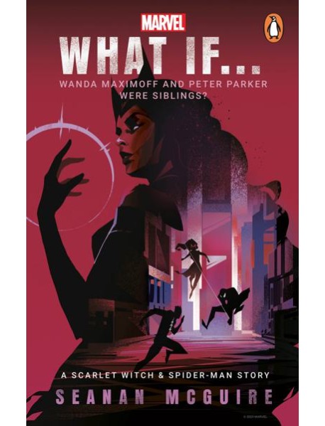 What If Wanda Maximoff and Peter Parker