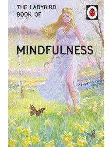 The Ladybird Book of Mindfulness