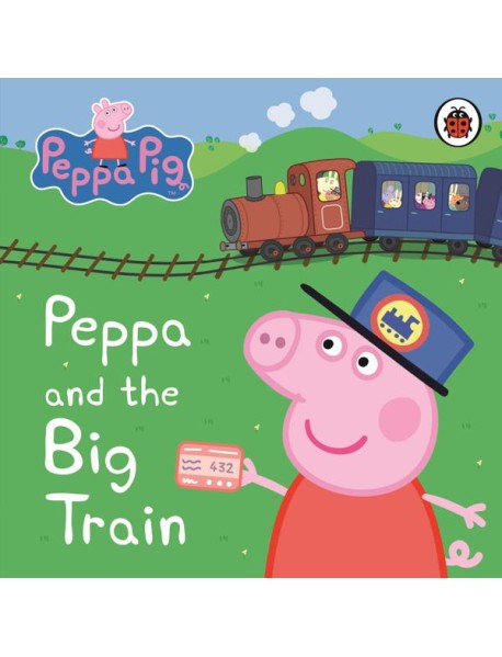 Peppa Pig Peppa and the Big Train My F