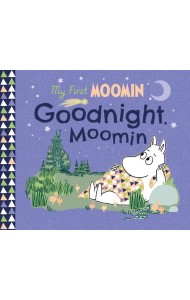 My First Moomin Goodnight Moomin