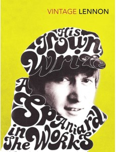 In His Own Write A Spaniard in the Wor