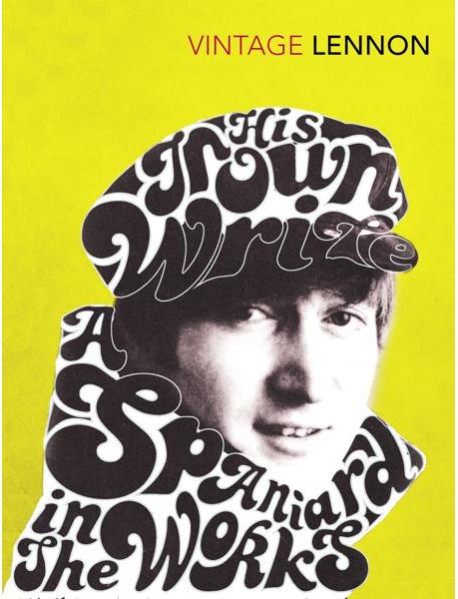In His Own Write A Spaniard in the Wor