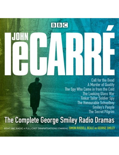 The Complete George Smiley Radio Dramas