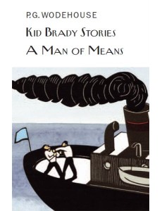 Kid Brady Stories A Man of Means
