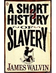 A Short History of Slavery