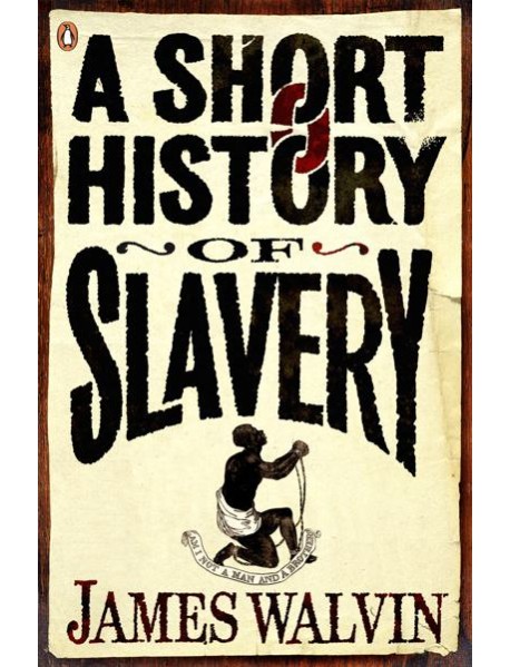 A Short History of Slavery