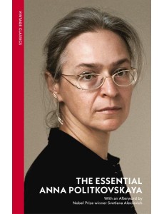 The Essential Anna Politkovskaya