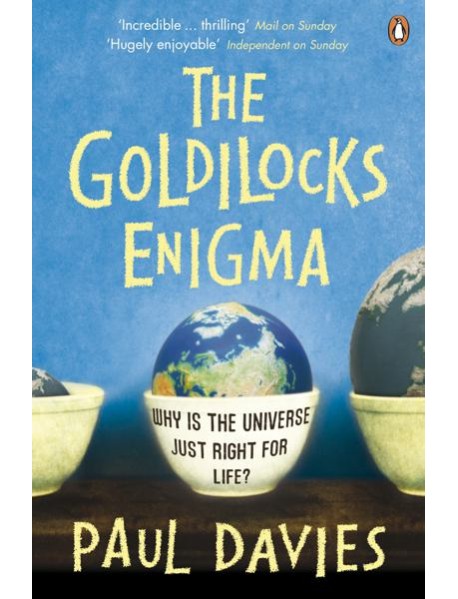 The Goldilocks Enigma