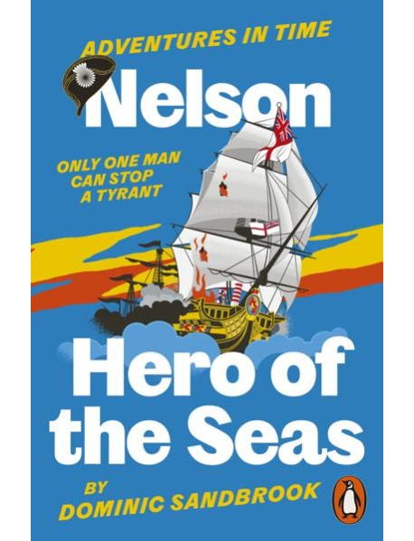 Adventures in Time Nelson Hero of the S