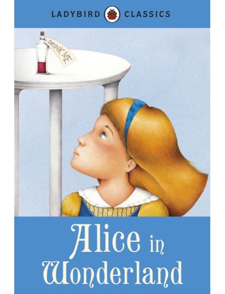 Ladybird Classics Alice in Wonderland