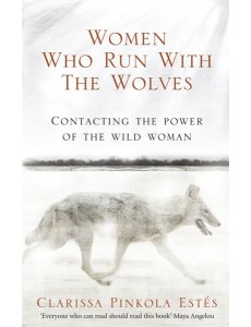 Women Who Run With The Wolves