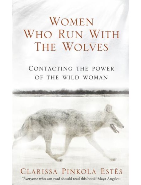 Women Who Run With The Wolves