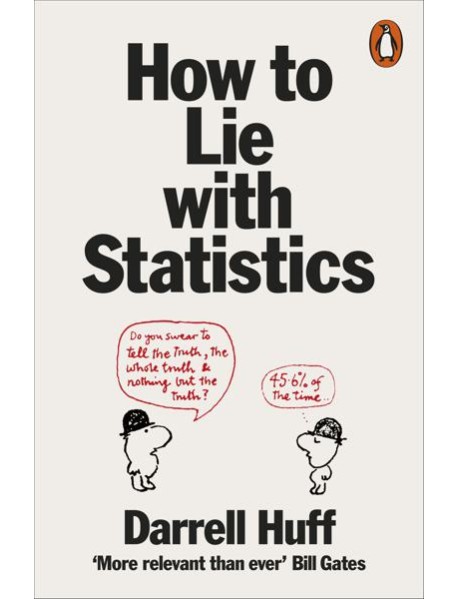 How to Lie with Statistics