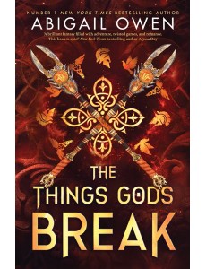 The Things Gods Break
