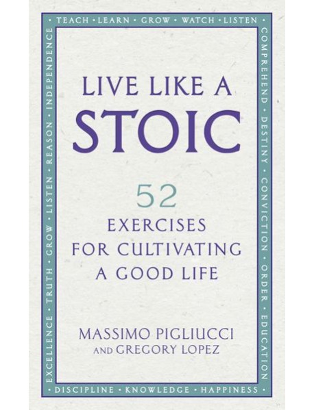 Live Like A Stoic