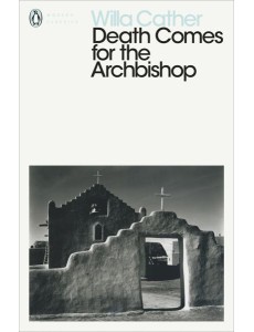 Death Comes for the Archbishop