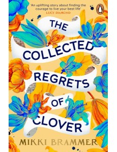 The Collected Regrets of Clover