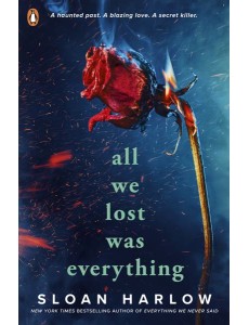 All We Lost Was Everything All We Lost Was Everything