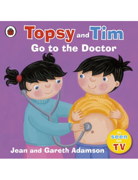 Topsy and Tim Go to the Doctor