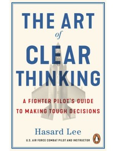 The Art of Clear Thinking The Art of Clear Thinking