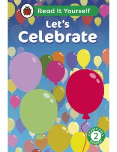 Lets Celebrate Read It Yourself Level