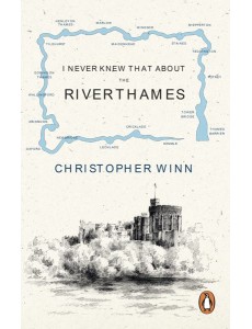 I Never Knew That About the River Thames