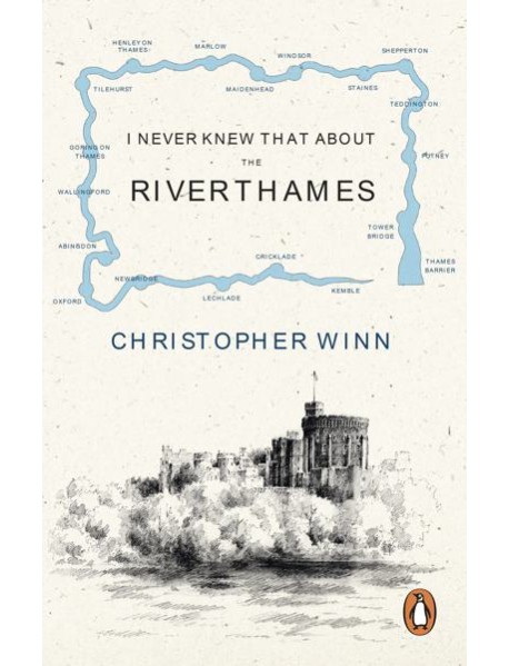 I Never Knew That About the River Thames