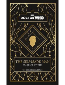 Doctor Who The SelfMade Man