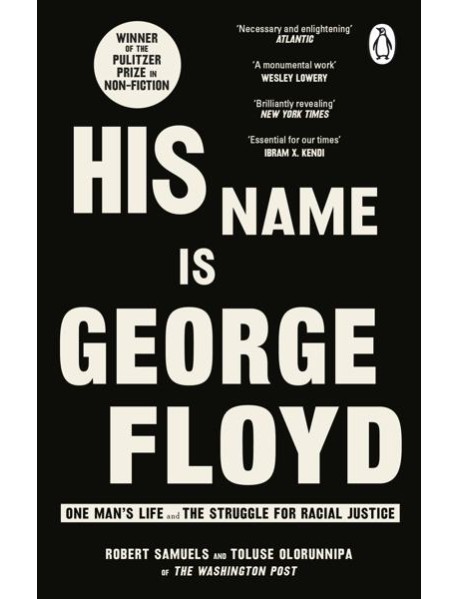 His Name Is George Floyd