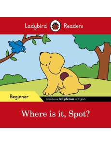 Ladybird Readers Beginner Level Spot Ladybird Readers Beginner Level Spot