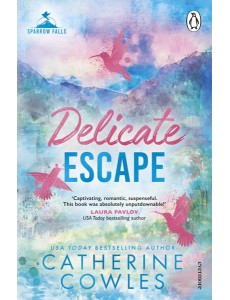 Delicate Escape Delicate Escape