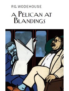 A Pelican at Blandings
