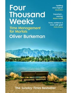 Four Thousand Weeks