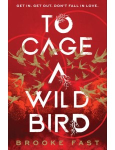 To Cage a Wild Bird