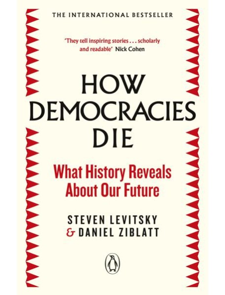 How Democracies Die
