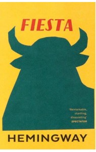 Fiesta (Ernest Hemingway) Фиеста (Эрнест Хемингуэй) / Книги на английском языке