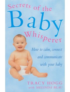 Secrets Of The Baby Whisperer