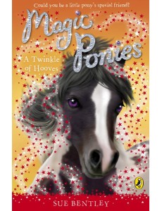 Magic Ponies A Twinkle of Hooves Magic Ponies A Twinkle of Hooves
