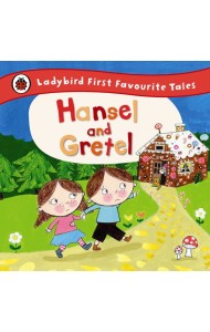 Hansel and Gretel Ladybird First Favour
