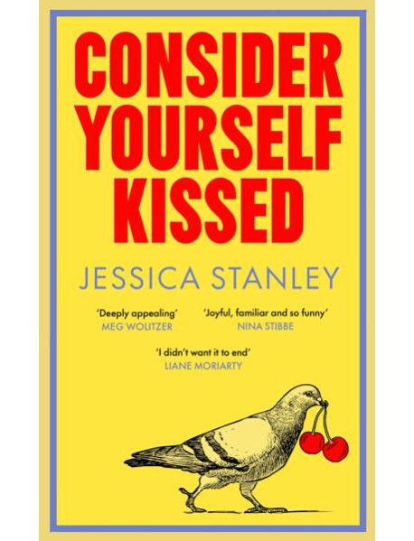 Consider Yourself Kissed