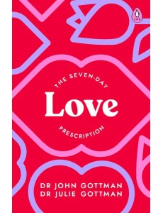 The SevenDay Love Prescription