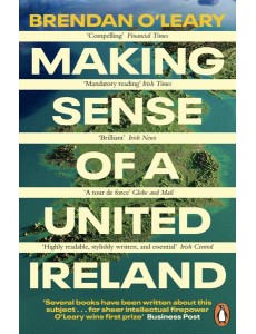 Making Sense of a United Ireland Making Sense of a United Ireland