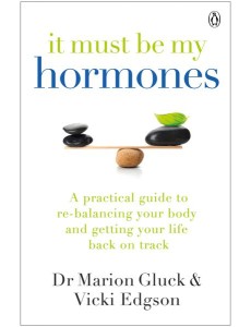 It Must Be My Hormones It Must Be My Hormones