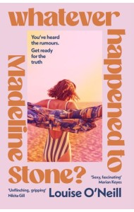 Whatever Happened to Madeline Stone