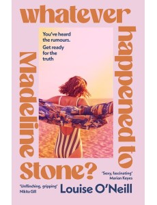 Whatever Happened to Madeline Stone