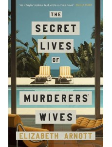 The Secret Lives of Murderers Wives